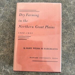 📕Dry Farming in the Northern Great Plains 1900-1925 [Hargreaves], Western Decor